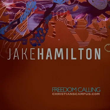 Freedom Calling by Jake Hamilton - album cover