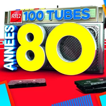 RTL2 100 tubes années 80 by Various Artists - album cover