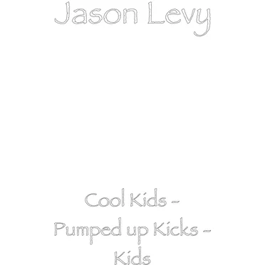 Cool Kids / Pumped up Kicks / Kids