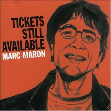 Tickets Still Available by Marc Maron - album cover