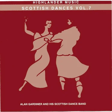 Scottish Dances, vol. 7 by Alan Gardiner and his Scottish Dance Band - album cover