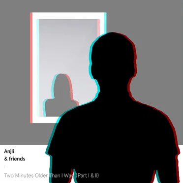 Two Minutes Older Than I Was (Parts I & II)