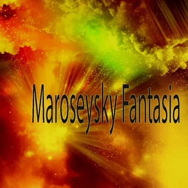 Maroseysky Fantasia