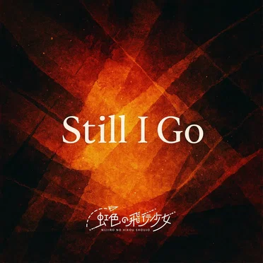 Still I Go