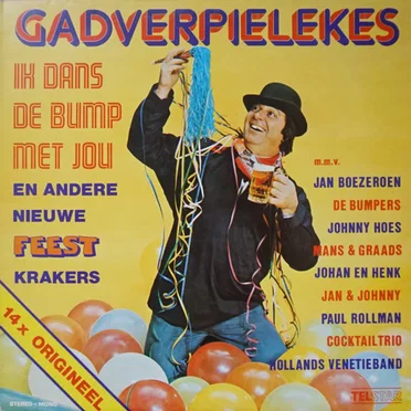 Gadverpielekes, ik dans de bump met jou en andere nieuwe feestkrakers by Various Artists - album cover