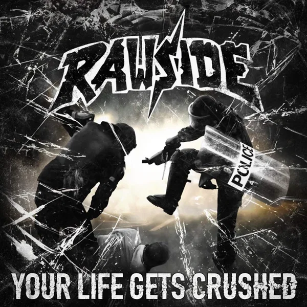 Your life gets crushed