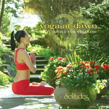 Yoga at Dawn: Music for Wellness