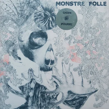 Monstre Folle by Chien Pourri - album cover