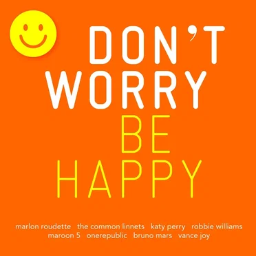 Don’t Worry Be Happy by Various Artists - album cover