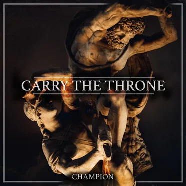 Champion by Carry the Throne - album cover