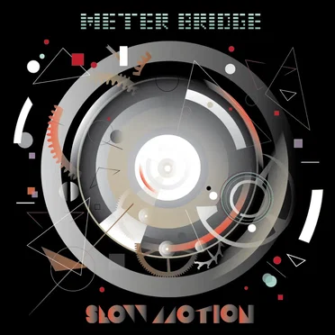 Slow Motion by Meter Bridge - album cover