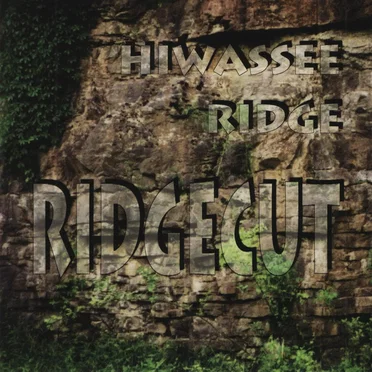 Ridgecut by Hiwassee Ridge - album cover