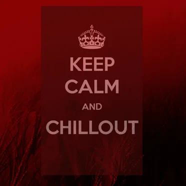 Keep Calm and Chillout by Various Artists - album cover
