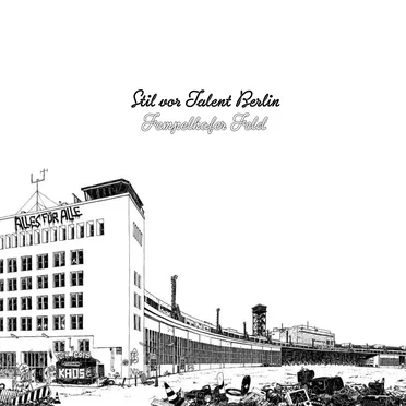 Stil Vor Talent Berlin - Tempelhofer Feld by Various Artists - album cover