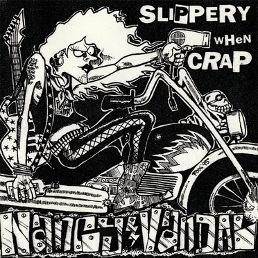 Slippery When Crap