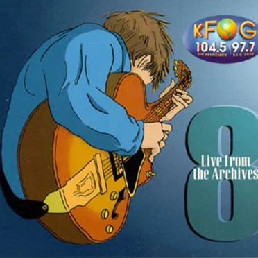 KFOG: Live From the Archives 8 by Various Artists - album cover