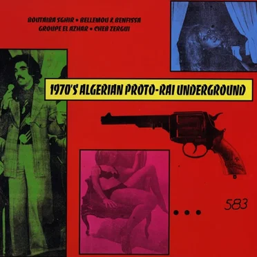 1970s Algerian Proto-Rai Underground by Various Artists - album cover