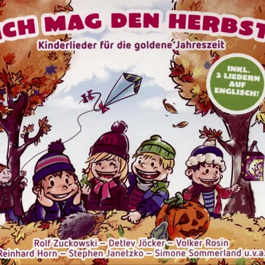 Ich mag den Herbst: Kinderlieder für die goldene Jahreszeit by Various Artists - album cover