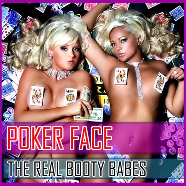 Poker Face by The Real Booty Babes - album cover