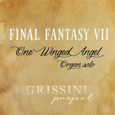 One Winged Angel (From ''Final Fantasy VII'') [For Solo Organ]