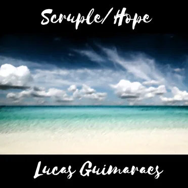 Scruple/Hope by Lucas Guimaraes - album cover