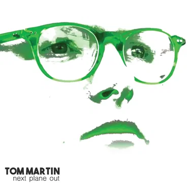 Next Plane Out by Tom Martin - album cover