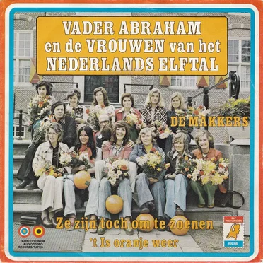 Ze zijn toch om te zoenen / ’t Is Oranje weer