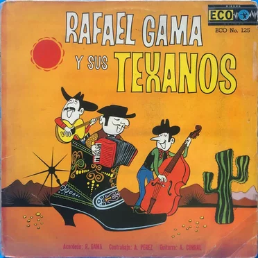 Rafael Gama y Sus Texanos