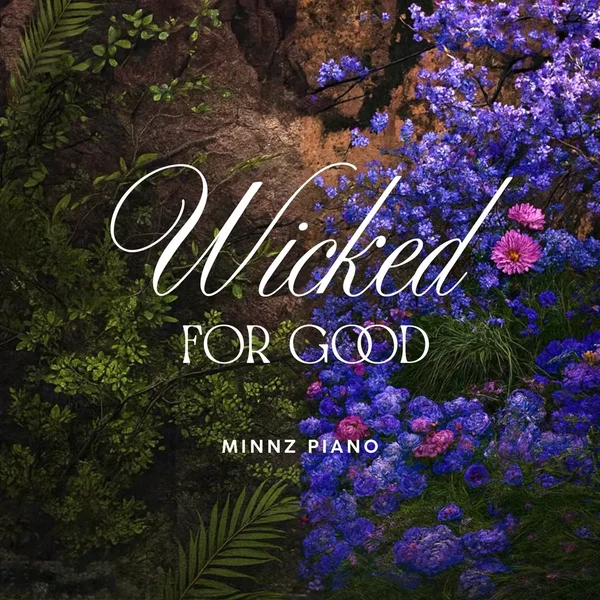 Wicked (For Good): Piano Instrumentals