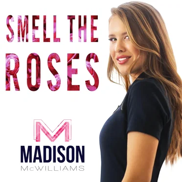 Smell the Roses by Madison McWilliams - album cover