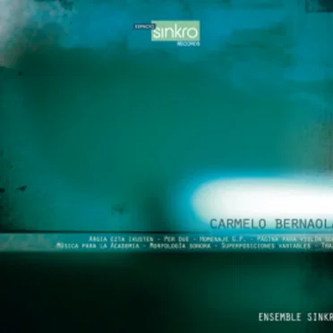 Carmelo Bernaola by Ensemble Sinkro - album cover
