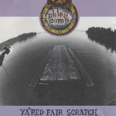 Ya'red Fair Scratch by Phleg Camp - album cover