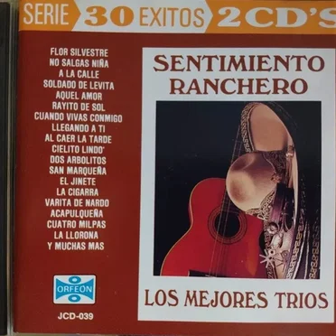 Sentimiento ranchero: Los mejores tríos: 30 éxitos by Various Artists - album cover