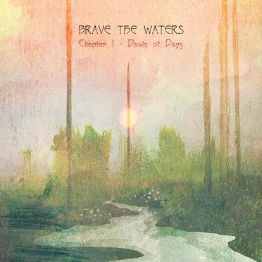 Chapter I - Dawn of Days