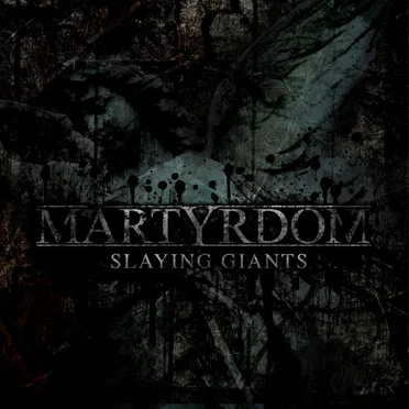 Slaying Giants by Martyrdom - album cover