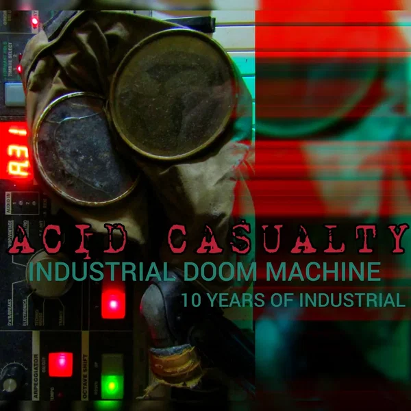 Industrial Doom Machine - V.2 - 10 Years of Industrial