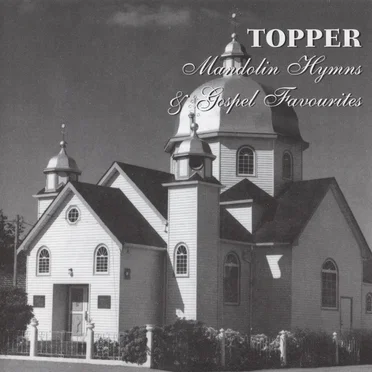 Mandolin Hymns & Gospel Favourites by Topper - album cover
