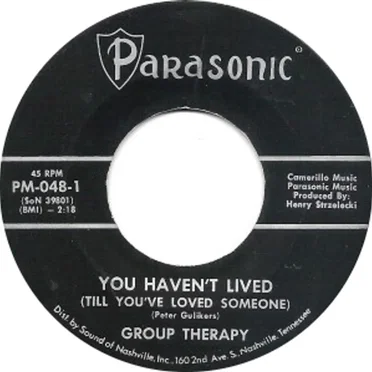 You Haven't Lived (Till You've Loved Someone) / Silhouetted Summer Dream by Group Therapy - album cover