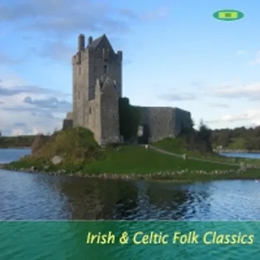 Irish & Celtic Folk Classics by The Irish And Celtic Folk Wanderers - album cover