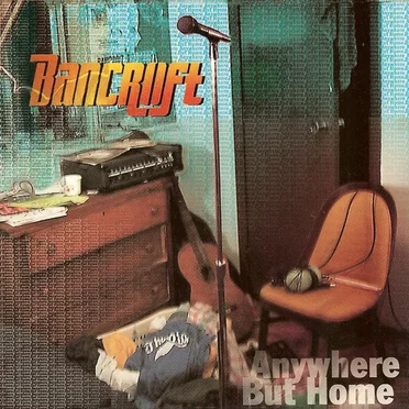 Anywhere But Home by Bancroft - album cover