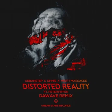 Distorted Reality (DaWave remix)