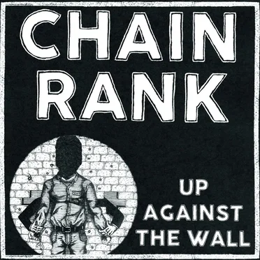 Up Against The Wall by Chain Rank - album cover