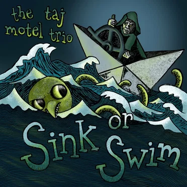 Sink or Swim by The Taj Motel Trio - album cover