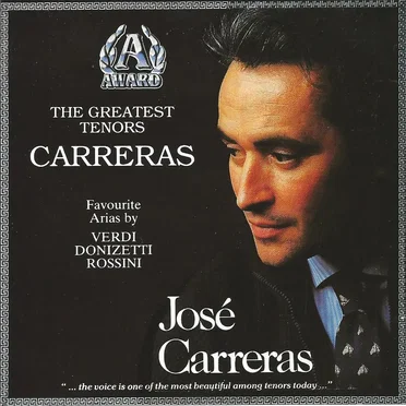 The Greatest Tenors: Carreras