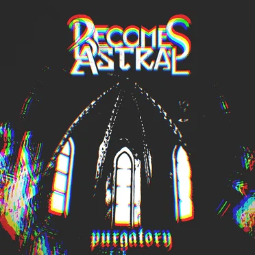 Purgatory by Becomes Astral - album cover
