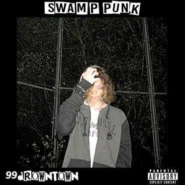 SWAMP PUNK by 99DrownTown - album cover