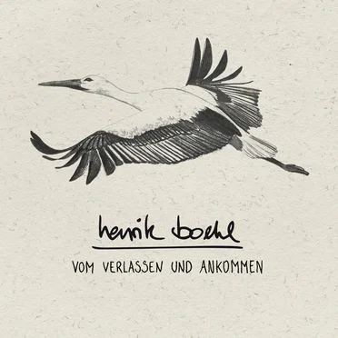 Vom Verlassen und Ankommen by Henrik Böhl - album cover