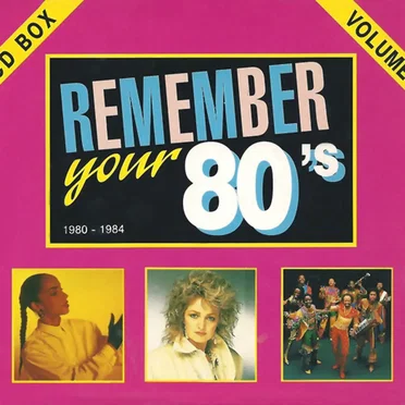 Remember Your 80’s: 1980–1984 by Various Artists - album cover