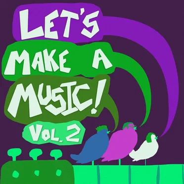 Let's Make a Music, Vol. 2