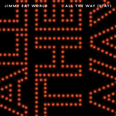 All the Way (Stay)